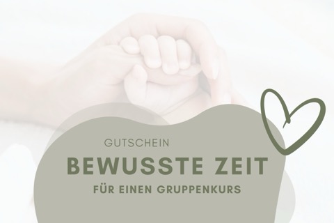 Gutschein „Bewusste Zeit“ – Babymassagekurs